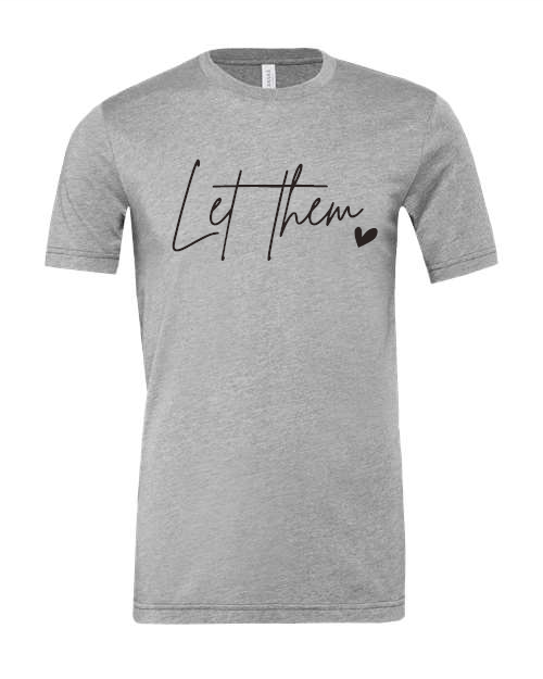 Let them. BELLA + CANVAS - CVC Jersey Tee - 3001CVC