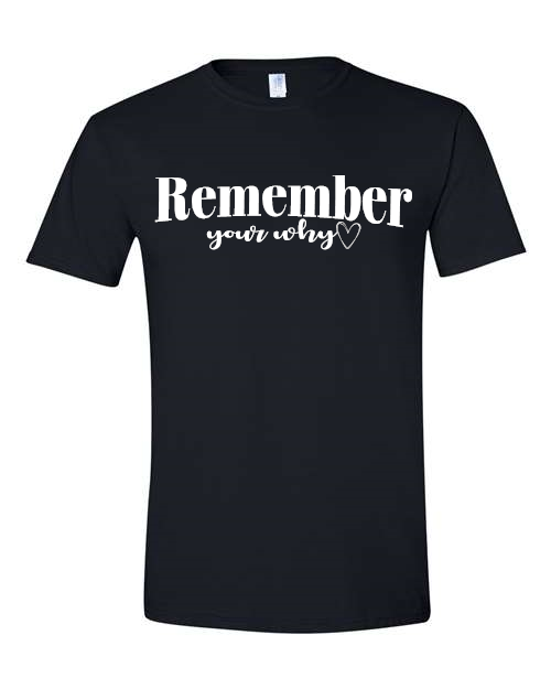 Remember your why Gildan - Softstyle® T-Shirt - 64000