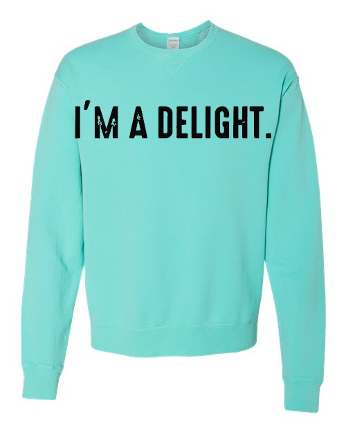 Im a delight ComfortWash by Hanes - Garment-Dyed Crewneck Sweatshirt - GDH400