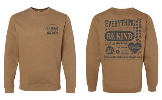 do what makes you happy LAT - Elevated Fleece Crewneck Sweatshirt - 6925